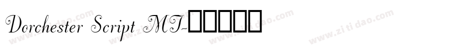Dorchester Script MT字体转换